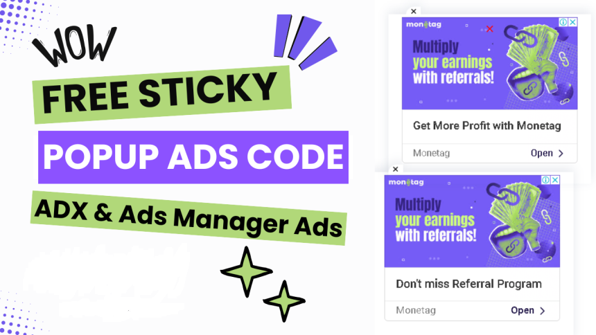 Increase your website's earnings with Sticky Popup Ads!